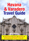 Havana & Varadero Travel Guide - Olivia Phillips