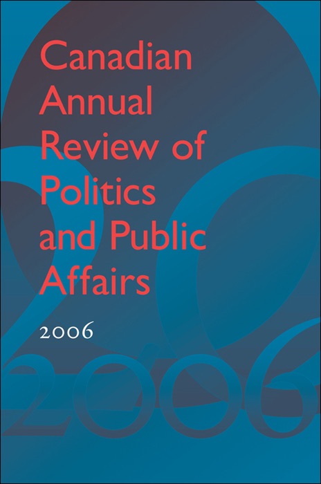 Canadian Annual Review of Politics and Public Affairs 2006