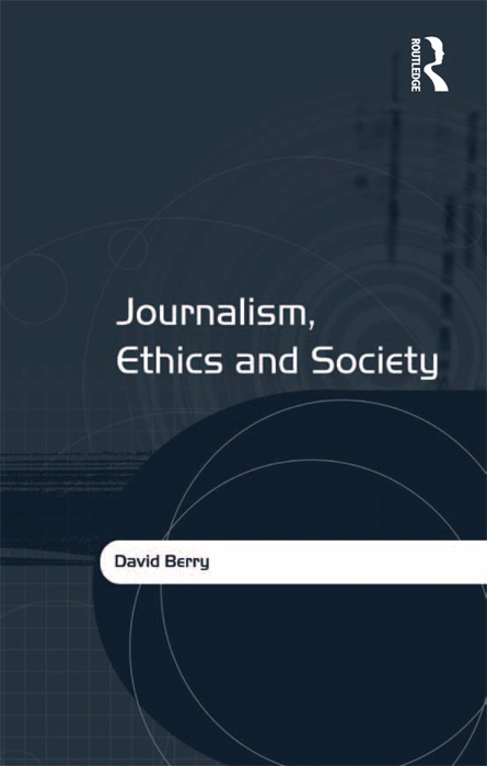 Journalism, Ethics and Society