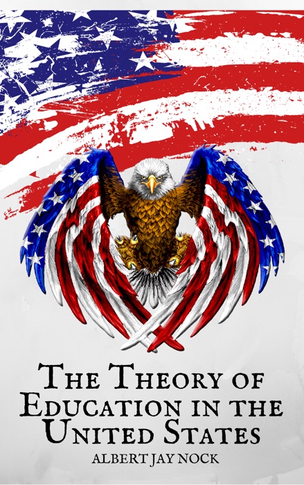 The Theory of Education in the United States