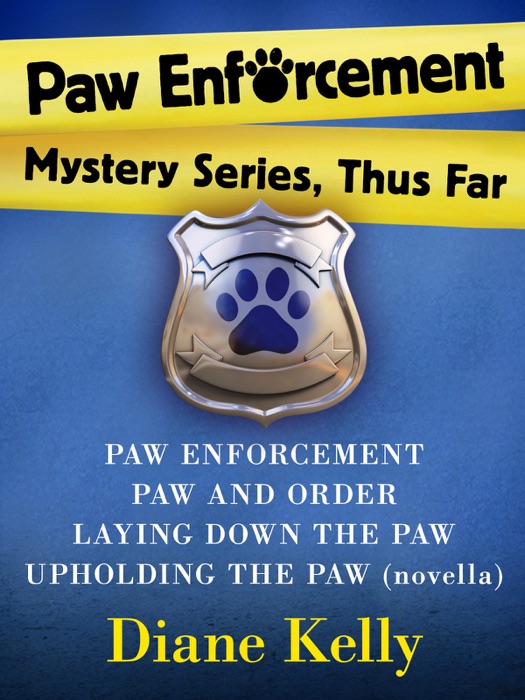 Paw Enforcement Mysteries, Thus Far