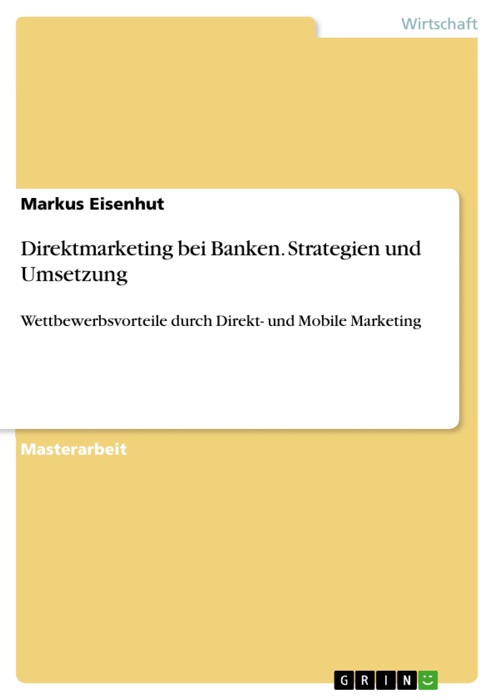 Direktmarketing bei Banken. Strategien und Umsetzung