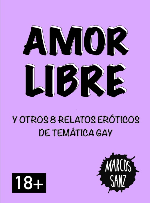 Amor libre. Y otros 8 relatos eróticos de temática gay