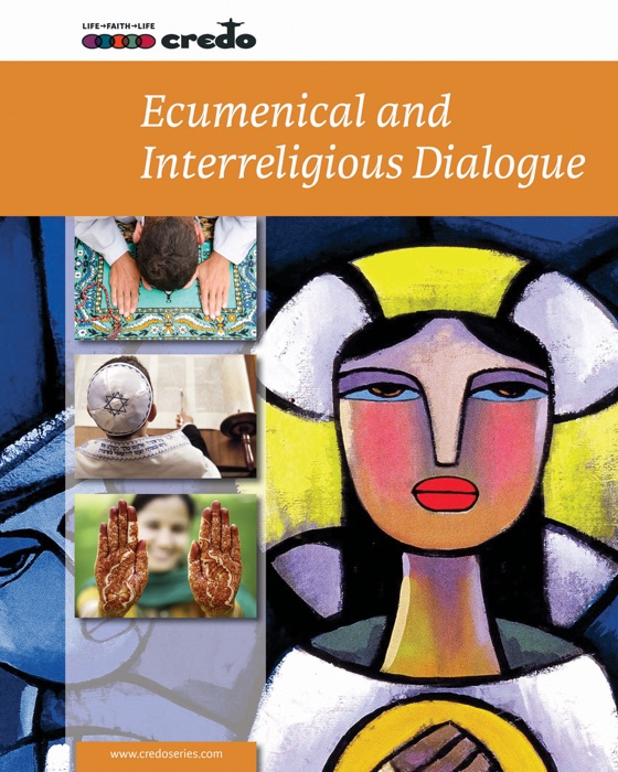 Ecumenical and Interreligious Dialogue