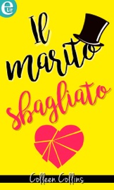 Il marito sbagliato (eLit) - Colleen Collins by  Colleen Collins PDF Download