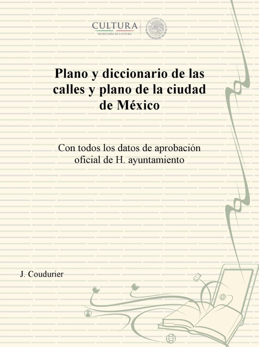 Plano y diccionario de las calles y plano de la ciudad de México