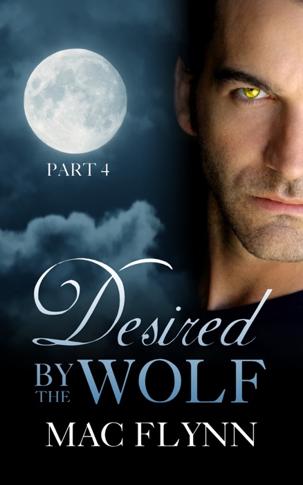 Desired by the Wolf #4 (BBW Werewolf / Shifter Romance)