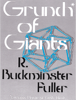 Grunch of Giants - Buckminster Fuller