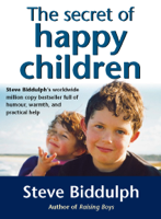 Steve Biddulph - The Secret of Happy Children artwork