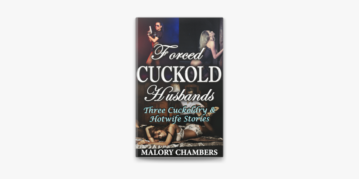 Forced Cuckold Stories