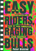 Easy Riders Raging Bulls - Peter Biskind