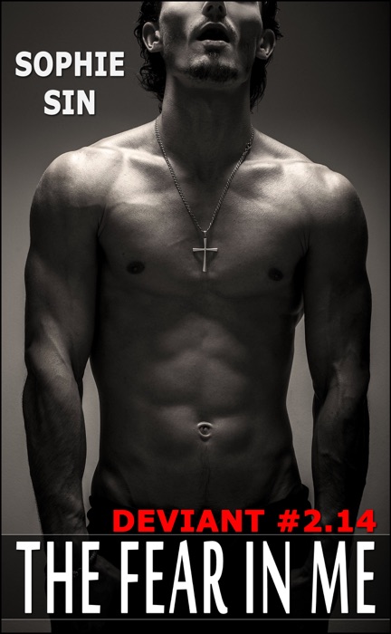 Ultra XXX: The Fear In Me (Deviant #2.14)