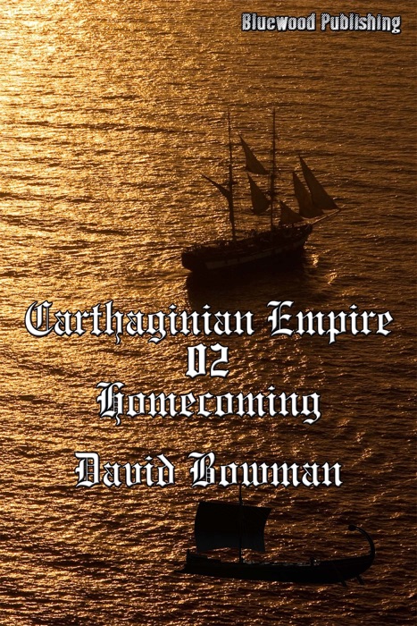 Carthaginian Empire 02: Homecoming