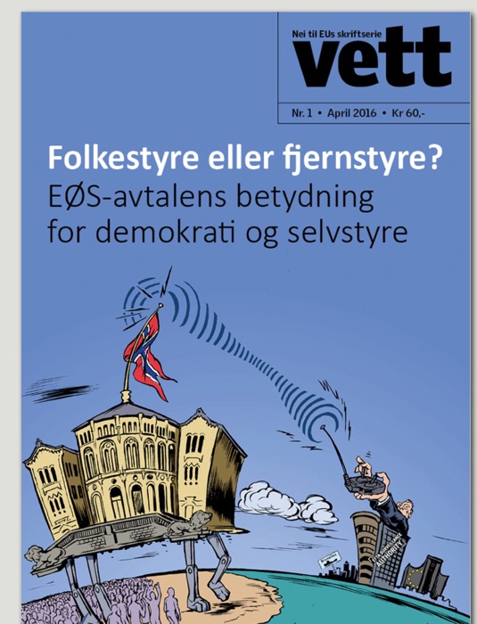 Folkestyre eller fjernstyre?