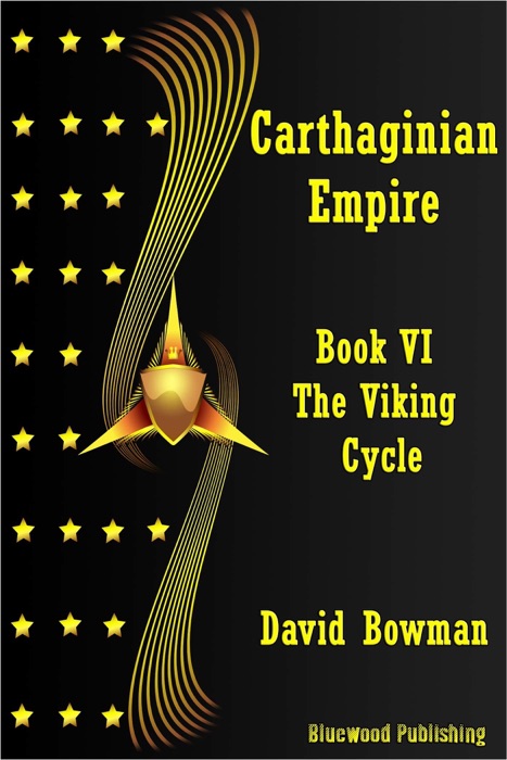 Carthaginian Empire: Book 6 - The Viking Cycle