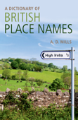 A Dictionary of British Place-Names - David Mills