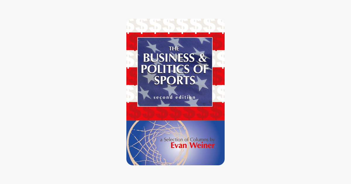 The Business & Politics of Sports