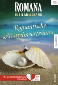 Romana Jubiläum Band 3 - Christina Hollis, Barbara McMahon & Danielle Stevens by  Christina Hollis, Barbara McMahon & Danielle Stevens PDF Download