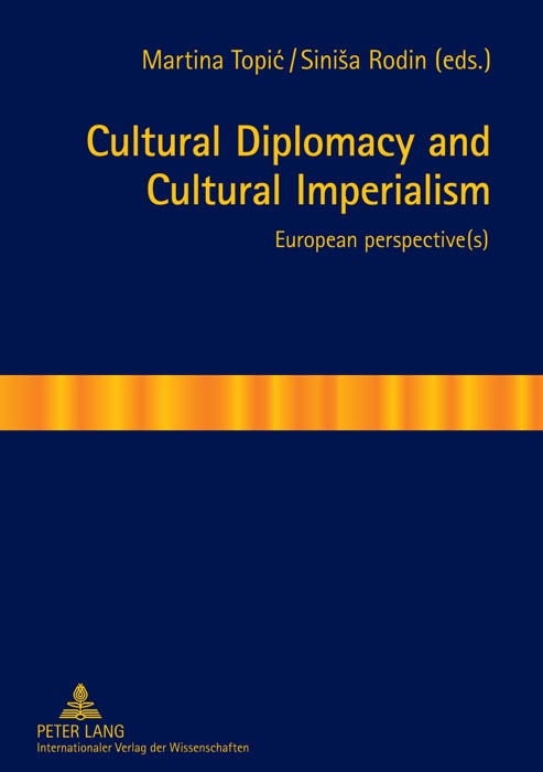 Cultural Diplomacy and Cultural Imperialism