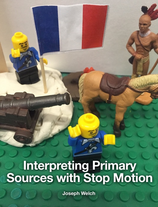 Interpreting Primary Sources with Stop Motion