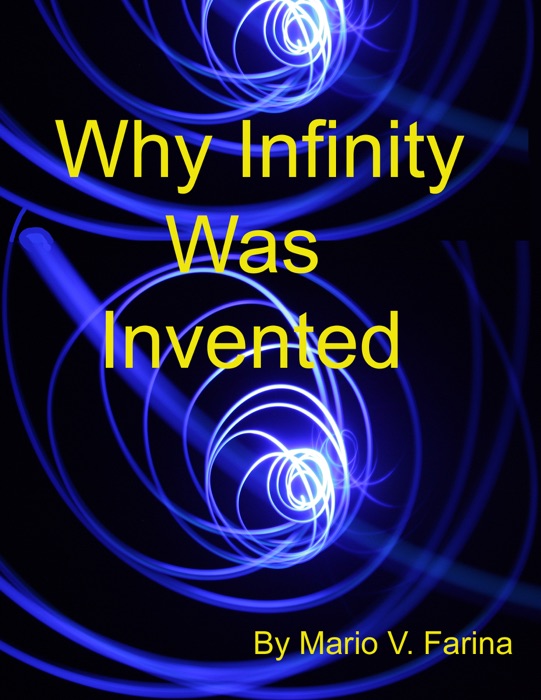 Why Infinity Was Invented