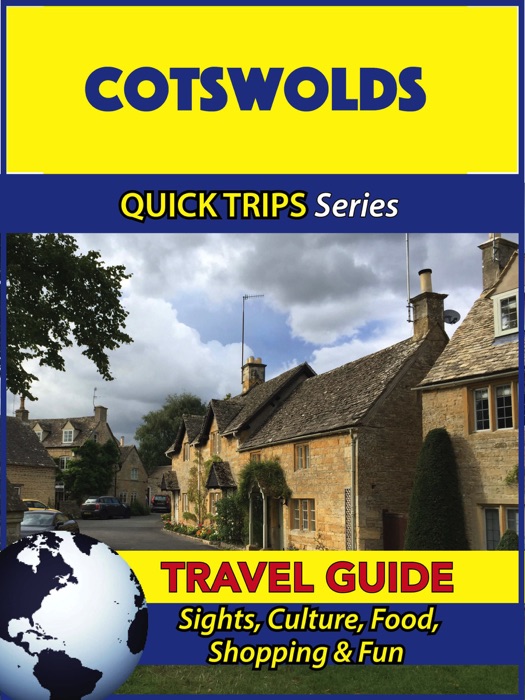 Cotswolds Travel Guide (Quick Trips Series)