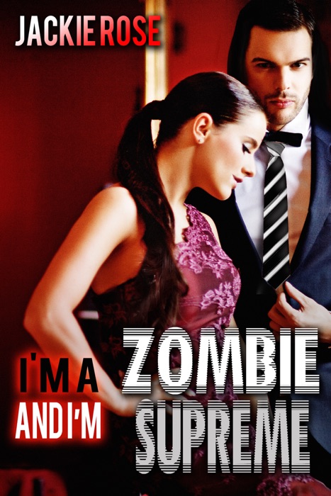 I'm a Zombie...and I'm Supreme