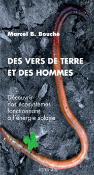 Des vers de terre et des hommes - Marcel B. Bouché