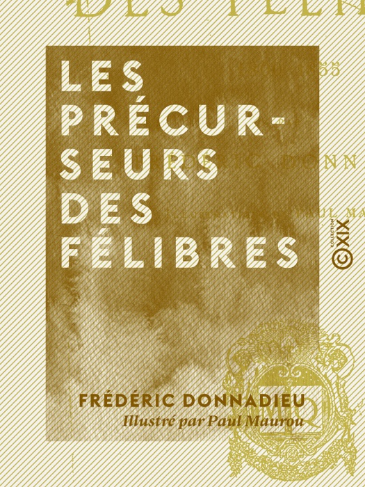 Les Précurseurs des félibres, 1800-1855