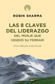 Las 8 claves del liderazgo del monje que vendió su Ferrari