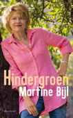 Hindergroen - Martine Bijl