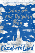 Song of the Dolphin Boy - Elizabeth Laird