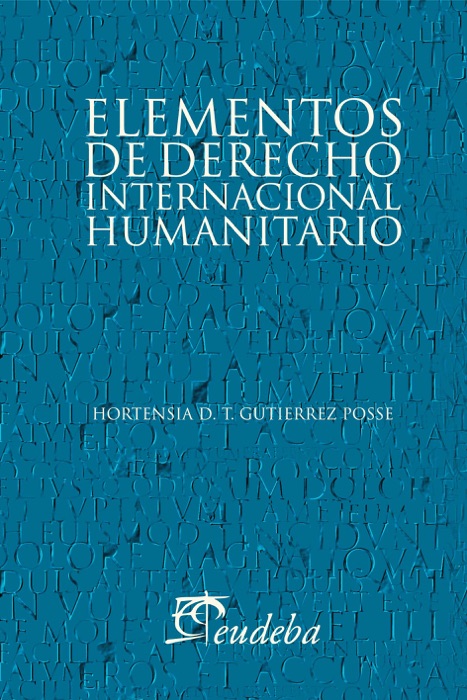 Elementos de Derecho Internacional Humanitario