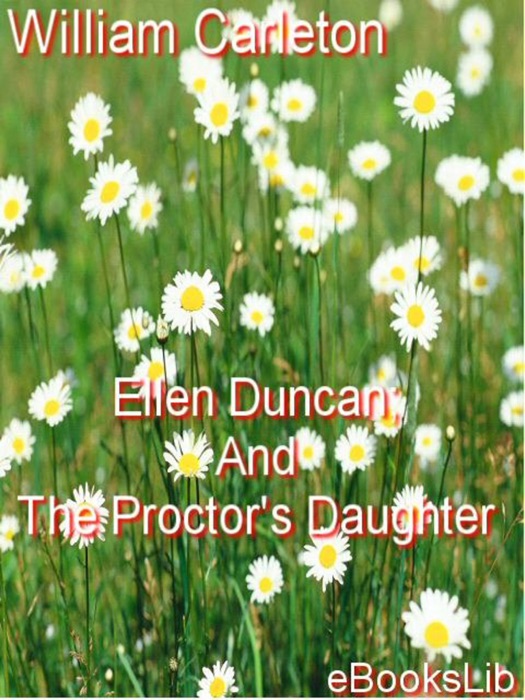 Ellen Duncan; And The Proctor's Daughter