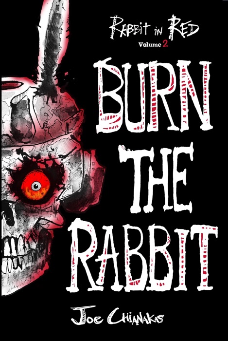 Burn the Rabbit: Rabbit in Red Volume Two