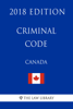 The Law Library - Criminal Code (Canada) - 2018 Edition artwork