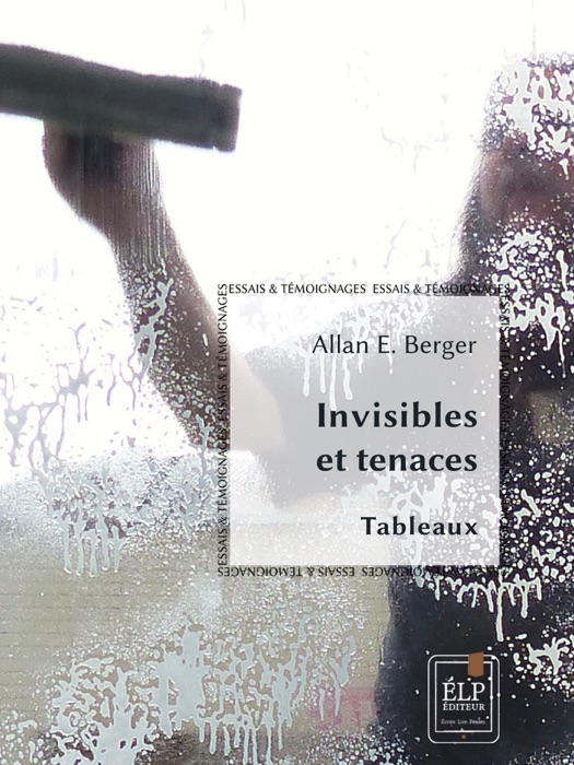 Invisibles et tenaces