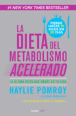 La dieta del metabolismo acelerado - Haylie Pomroy