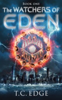 The Watchers of Eden (The Watchers of Eden Trilogy, Book 1)