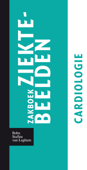 Zakboek ziektebeelden Cardiologie - Karin Linden