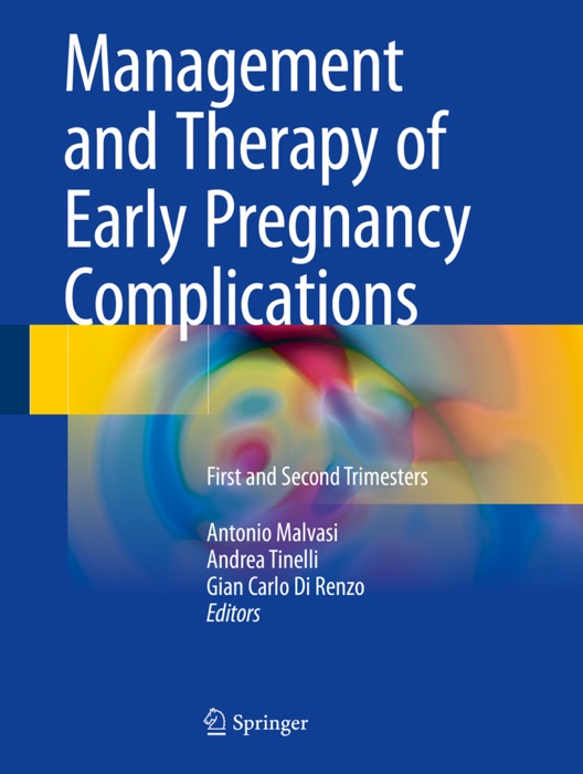 Management and Therapy of Early Pregnancy Complications