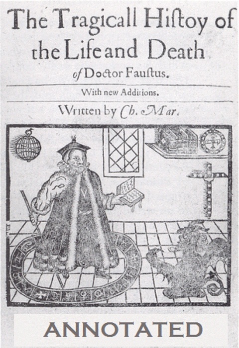 The Tragical History of Doctor Faustus (Annotated)