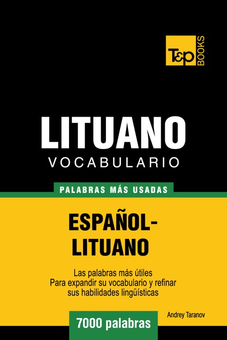 Vocabulario Español-Lituano: 7000 Palabras Más Usadas