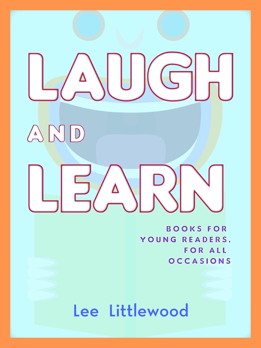 Laugh and Learn: Books for Young Readers, for All Occasions