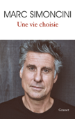 Une vie choisie - Marc Simoncini