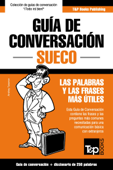 Guía de Conversación Español-Sueco y mini diccionario de 250 palabras - Andrey Taranov