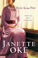 Janette Oke - When Hope Springs New (Canadian West Book #4) artwork