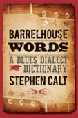Barrelhouse Words - Stephen Calt