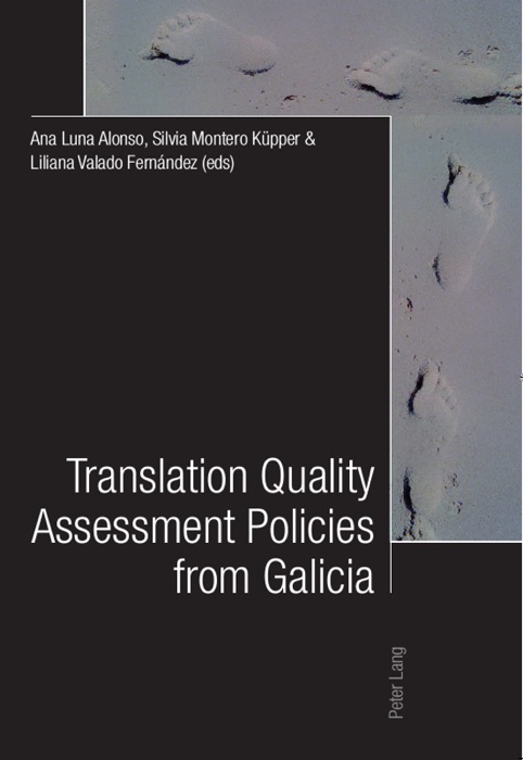 Translation Quality Assessment Policies from Galicia/Traducción, calidad y políticas desde Galicia