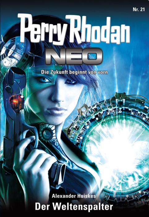 Perry Rhodan Neo 21: Der Weltenspalter